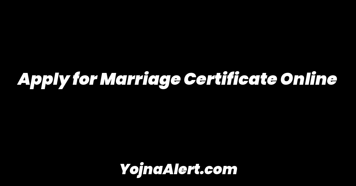 Apply for Marriage Certificate Online