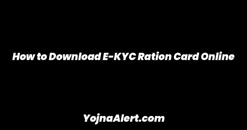 How to Download E-KYC Ration Card Online